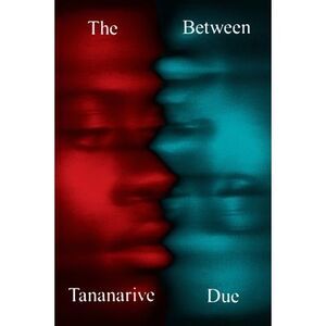The Between -- Tananarive Due